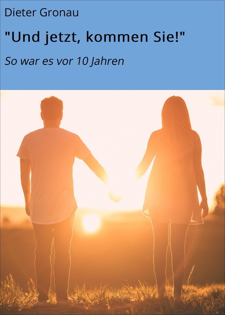 “Und jetzt, kommen Sie!”, Dieter Gronau, Ameise Ameise
