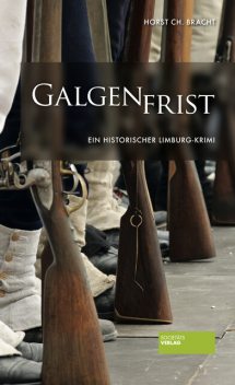 Galgenfrist, Horst Christian Bracht