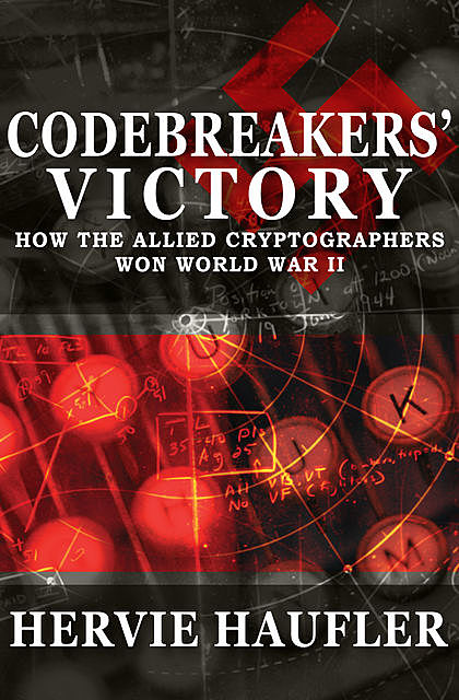 Codebreakers' Victory, Hervie Haufler