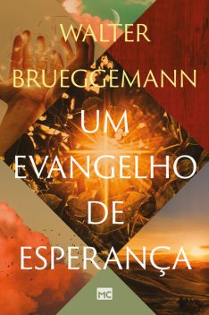 Um evangelho de esperança, Walter Brueggemann