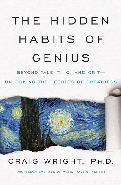 The Hidden Habits of Genius, Craig Wright