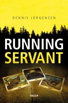 Roland Triel Crime Story #1: Running Servant, Dennis Jürgensen