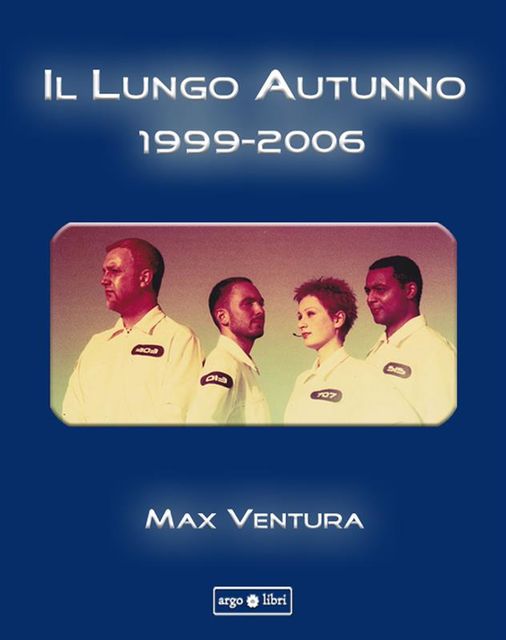 Il Lungo Autunno 1999–2006, Max Ventura