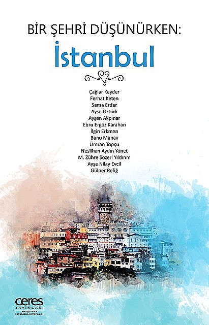 Bir Şehri Düşünürken: İstanbul, Kolektif