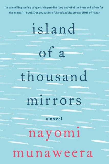 Island of a Thousand Mirrors, Nayomi Munaweera