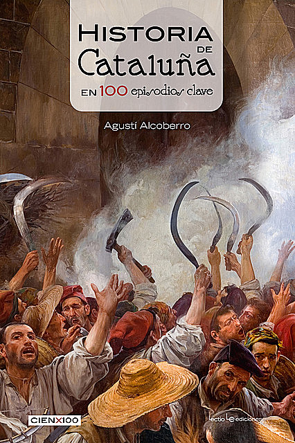 Historia de Cataluña en 100 episodios clave, Agustí Alcoberro