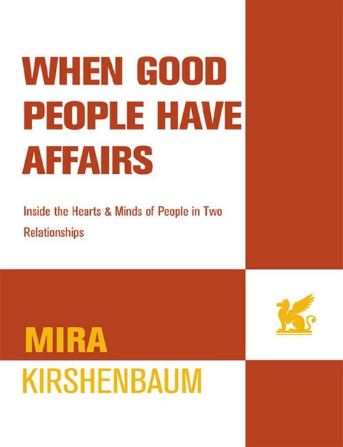 When Good People Have Affairs, Mira Kirshenbaum