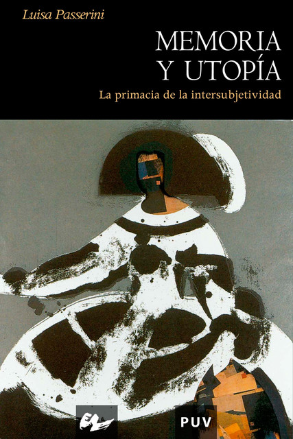 Memoria y utopía, Luisa Passerini