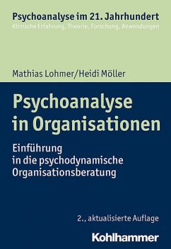 Psychoanalyse in Organisationen, Heidi Möller, Mathias Lohmer