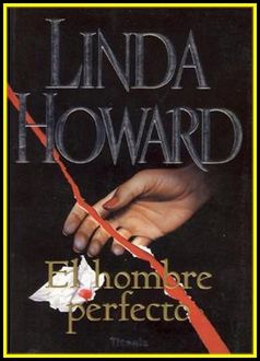 El Hombre Perfecto, Linda Howard