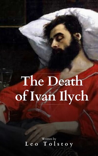 The Death of Ivan Ilych, Leo Tolstoy, Francis Marion Crawford