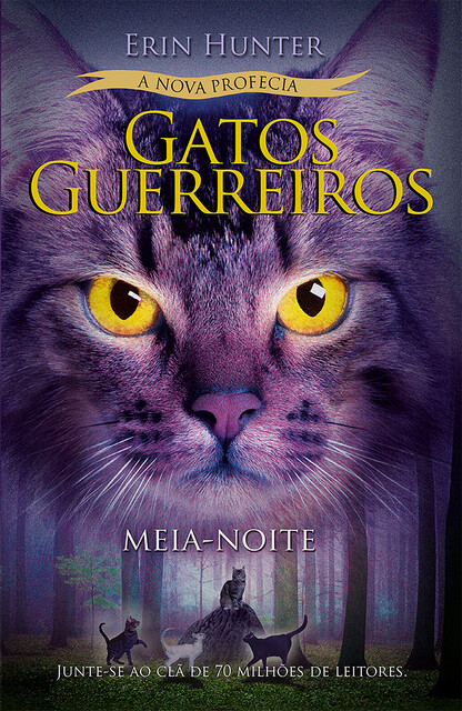 Gatos Guerreiros (A nova profecia) – Meia-noite, Erin Hunter