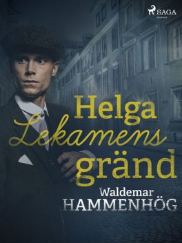 Helga Lekamens gränd, Waldemar Hammenhög