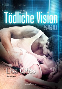 Tödliche Vision, Lisa Gibbs