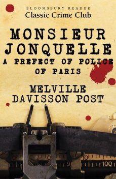 Monsieur Jonquelle, Melville Davisson Post