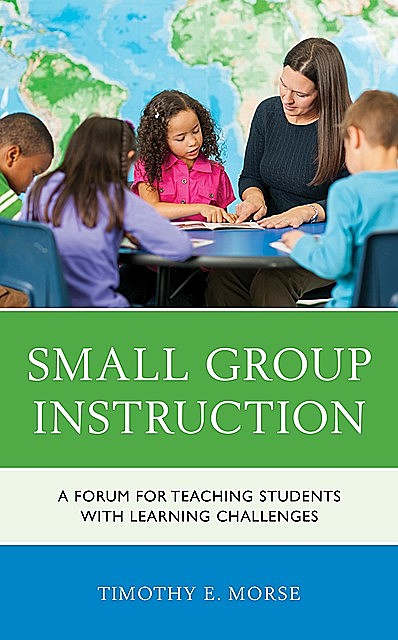 Small Group Instruction, Timothy Morse