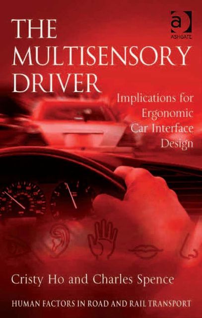 The Multisensory Driver, Charles Spence, Cristy Ho