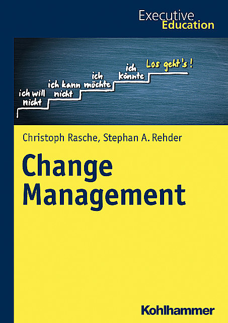 Change Management, Stephan A. Rehder, Christoph Rasche