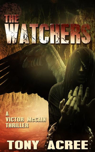 The Watchers: A Victor McCain Thriller Book 2, Acree Tony