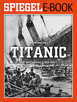 Titanic – Der Untergang einer Welt, Co. KG, SPIEGEL-Verlag Rudolf Augstein GmbH