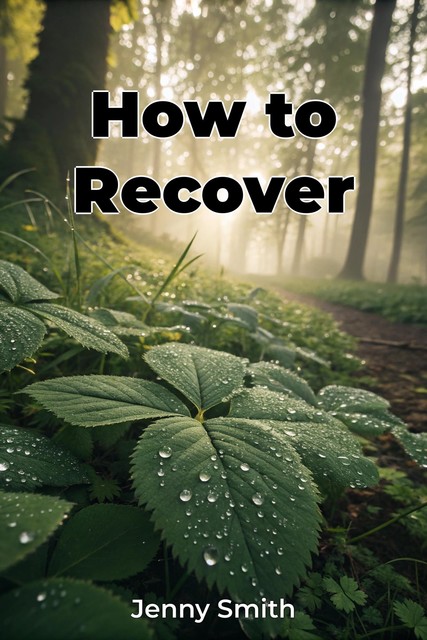 How to Recover, Jenny Smith