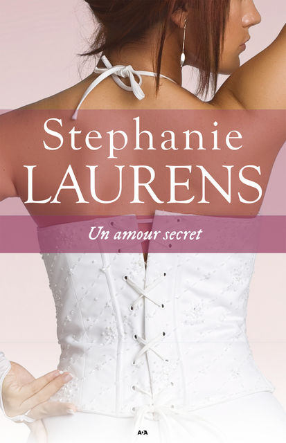 Un amour secret, Stephanie Laurens