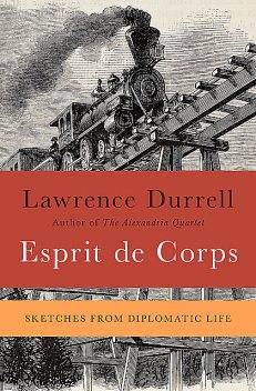 Esprit de Corps, Lawrence Durrell