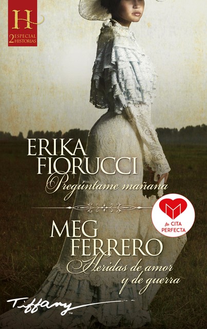 Pregúntame mañana – Heridas de amor y de guerra, Erika Fiorucci, Meg Ferrero