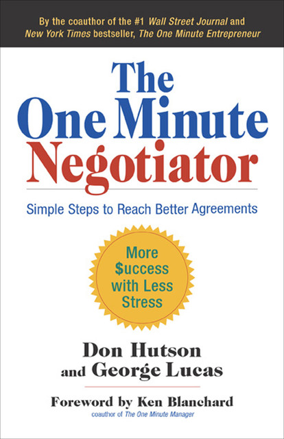 The One Minute Negotiator, George Lucas, Don Hutson
