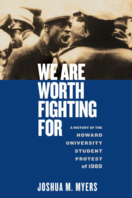 We Are Worth Fighting For, Joshua M. Myers
