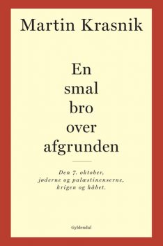 En smal bro over afgrunden, Martin Krasnik