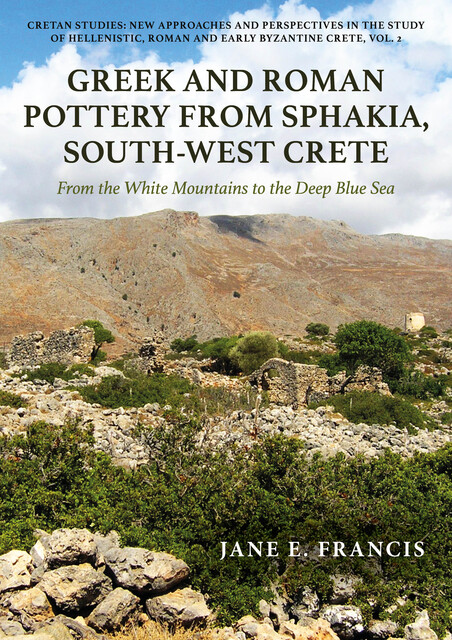 Greek and Roman Pottery from Sphakia, South-West Crete, Jane E. Francis