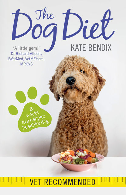 The Dog Diet, Kate Bendix