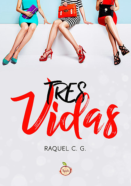 Tres vidas, Raquel CG