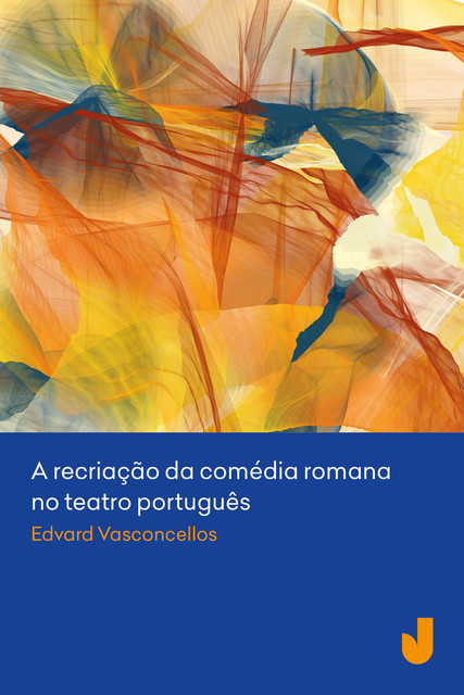 A recriação da comédia romana no teatro português, Edvard Vasconcellos