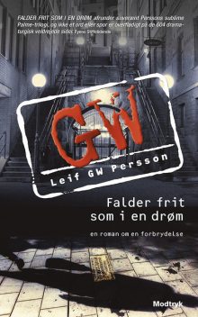 Falder frit som i en drøm, Leif GW Persson
