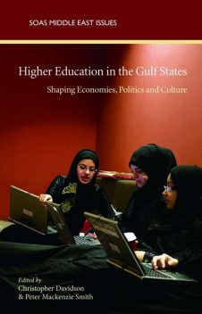 Higher Education in the Gulf States, amp, Peter Smith, Davidson Christopher