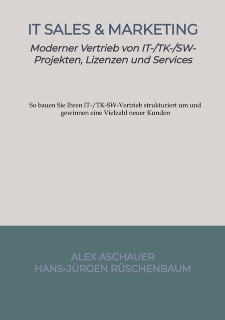 IT Sales & Marketing, Alex Aschauer, Hans-Jürgen Rüschenbaum