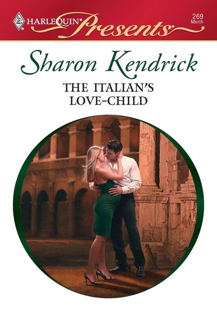 The Italian's Love-Child, Sharon Kendrick