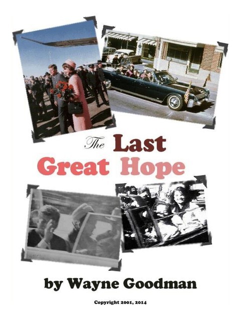 The Last Great Hope, Wayne Goodman