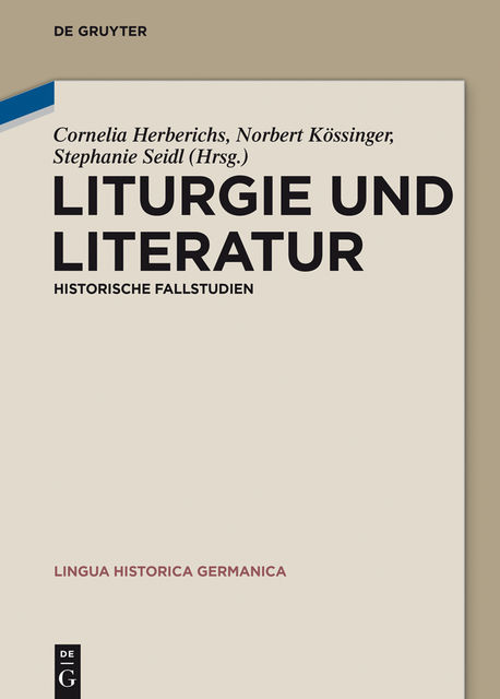 Liturgie und Literatur, Historische Fallstudien