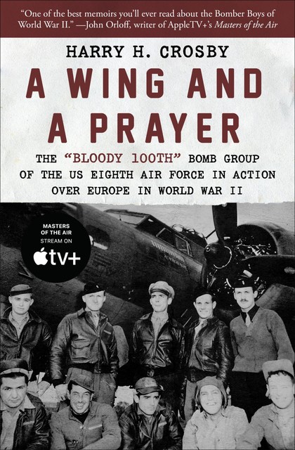 A Wing and a Prayer, Harry H. Crosby