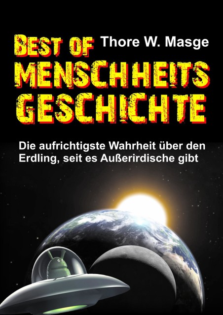 Best of Menschheitsgeschichte, Thore W. Masge