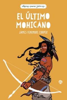 El último mohicano, James Fenimore Cooper