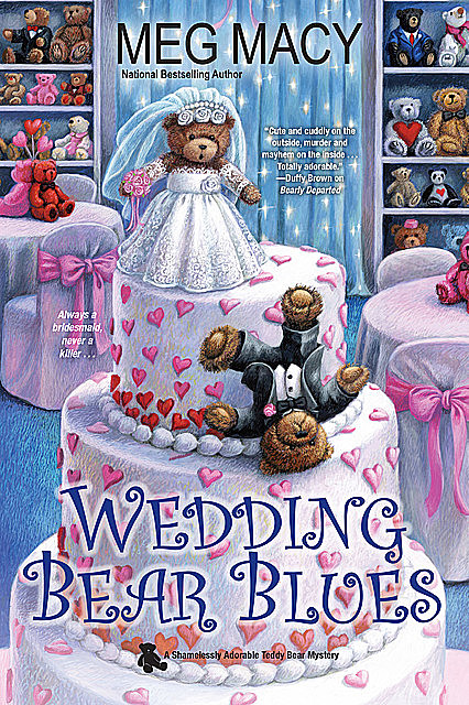 Wedding Bear Blues, Meg Macy