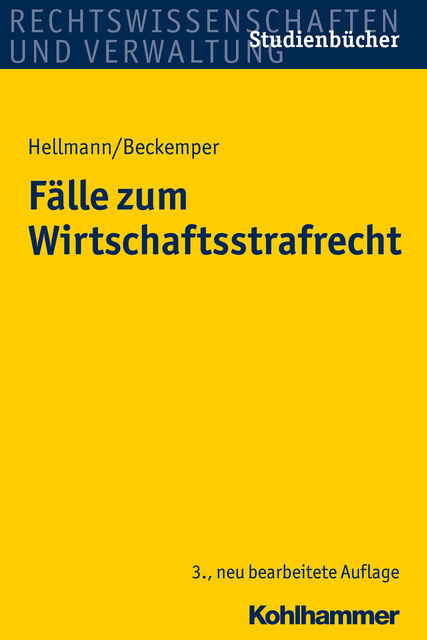 Fälle zum Wirtschaftsstrafrecht, Uwe Hellmann, Katharina Beckemper