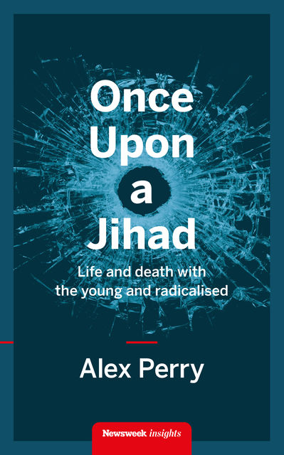 Once Upon a Jihad, Alex Perry