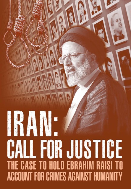 IRAN; Call for Justice, NCRI U.S. Representative Office