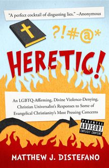 Heretic, Matthew J Distefano