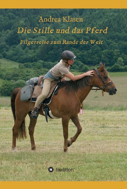 Die Stille und das Pferd, Andrea Klasen